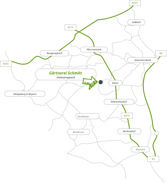 Baunach Rentweinsdorf Reckendorf Burgpreppach Pfarrweisach Königsberg in Bayern Ebern Breitbrunn Kirchlauter Seßlach Untermerzbach B279 B279 B4 B4 B303 B303 Gärtnerei Schmitt Unterpreppach