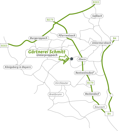 Baunach Rentweinsdorf Reckendorf Burgpreppach Pfarrweisach Königsberg in Bayern Ebern Breitbrunn Kirchlauter Seßlach Untermerzbach B279 B279 B4 B4 B303 B303 Gärtnerei Schmitt Unterpreppach